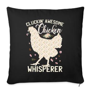 Cluckin Awesome Chicken Whisperer - Sofa pillowcase 17,3'' x 17,3'' (45 x 45 cm) - black - Front