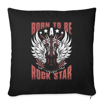 Born To Be A Rock Star Rock Music - Sofa pillowcase 17,3'' x 17,3'' (45 x 45 cm) - black - Front