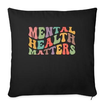 Mental Health Mental Health Matters Awareness - Sofa pillowcase 17,3'' x 17,3'' (45 x 45 cm) - black - Front