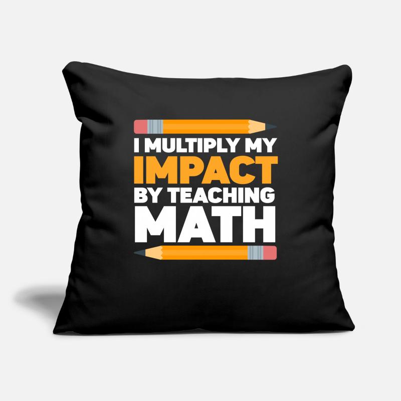 I Multply My Impact By Teaching Math Sofa pillowcase 17,3'' x 17,3'' (45 x 45 cm)