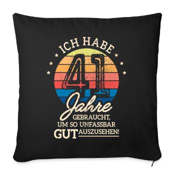 41. Geburtstag Geschenk Habe 41 Jahre Gebraucht - Sofakissenbezug 45 x 45 cm - Schwarz - Vorne