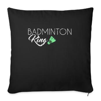 Badminton King - Sofakissenbezug 45 x 45 cm - Schwarz - Vorne