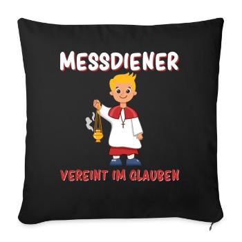Messdiener Vereint im Glauben - Sofakissenbezug 45 x 45 cm - Schwarz - Vorne