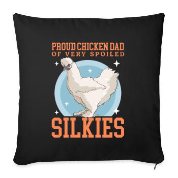 Silk Chicken Dad Silkie Chicken Silk Chickens Gift - Sofa pillowcase 17,3'' x 17,3'' (45 x 45 cm) - black - Front