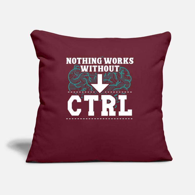 Software Developer Nothing Works Without CTRL Geek Sofa pillowcase 17,3'' x 17,3'' (45 x 45 cm)
