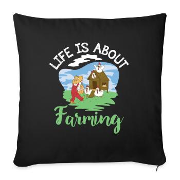 La vie est une question d’agriculture, d’agriculteur, d’agriculteur - Housse de coussin décorative 45 x 45 cm - noir - Devant