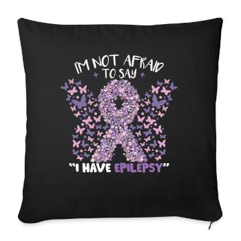 I Have Epilepsy - Sofa pillowcase 17,3'' x 17,3'' (45 x 45 cm) - black - Front
