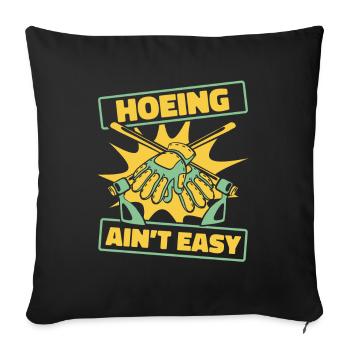 Hoeing Ain't Easy Allotment Garden - Sofa pillowcase 17,3'' x 17,3'' (45 x 45 cm) - black - Front