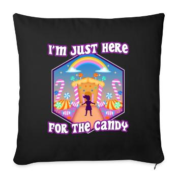 Im just here for the candy - Sofa pillowcase 17,3'' x 17,3'' (45 x 45 cm) - black - Front