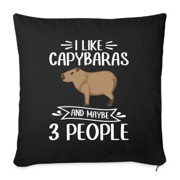 I Like Capybaras and maybe 3 People - Capybara - Sofa pillowcase 17,3'' x 17,3'' (45 x 45 cm) - black - Front