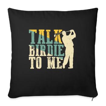 Retro Talk Birdie To Me - Golf Golfer Golfen - Sofakissenbezug 45 x 45 cm - Schwarz - Vorne