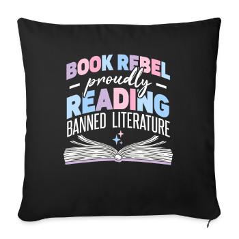 Proudly Reading Banned Literature - Sofa pillowcase 17,3'' x 17,3'' (45 x 45 cm) - black - Front