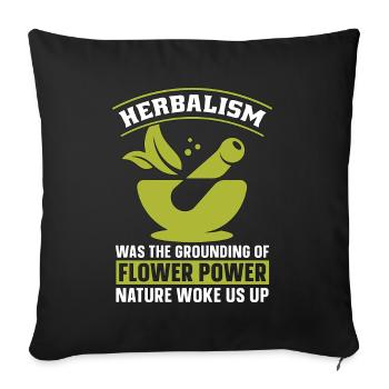 Herbalism Was The Grounding Of Flower Power Herbs - Sofa pillowcase 17,3'' x 17,3'' (45 x 45 cm) - black - Front