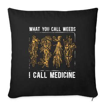 Herbalism What You Call Weeds Medicine Herbalist - Sofa pillowcase 17,3'' x 17,3'' (45 x 45 cm) - black - Front