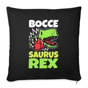 Boccesaurus Rex - Sofa pillowcase 17,3'' x 17,3'' (45 x 45 cm) - black - Front