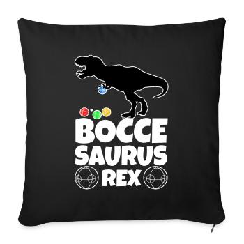 Boccesaurus Rex - Sofa pillowcase 17,3'' x 17,3'' (45 x 45 cm) - black - Front