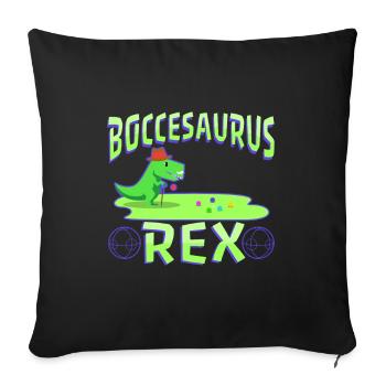 Boccesaurus Rex - Sofa pillowcase 17,3'' x 17,3'' (45 x 45 cm) - black - Front