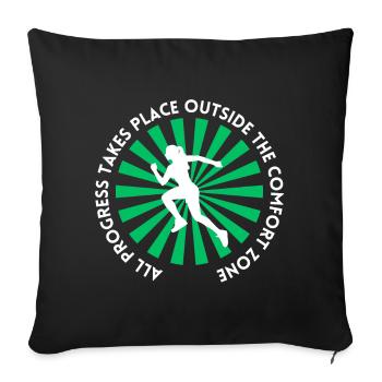 Progress takes place outside the comfort zone - Sofa pillowcase 17,3'' x 17,3'' (45 x 45 cm) - black - Front