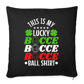 This is my Lucky Bocce ball - Sofa pillowcase 17,3'' x 17,3'' (45 x 45 cm) - black - Front