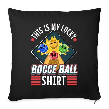 This is my Lucky Bocce ball - Sofa pillowcase 17,3'' x 17,3'' (45 x 45 cm) - black - Front