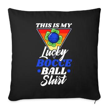 This is my Lucky Bocce ball - Sofa pillowcase 17,3'' x 17,3'' (45 x 45 cm) - black - Front