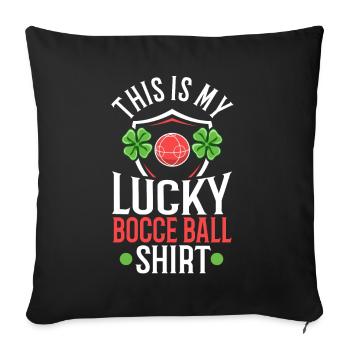 This is my Lucky Bocce ball - Sofa pillowcase 17,3'' x 17,3'' (45 x 45 cm) - black - Front