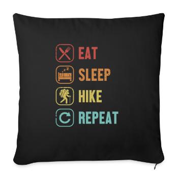 Eat Sleep Hike Repeat Hiking Trekking Mountain Hiking - Sofa pillowcase 17,3'' x 17,3'' (45 x 45 cm) - black - Front