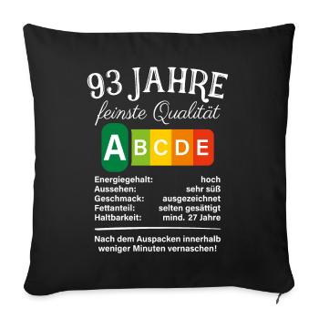 93 Jahre Feinste Qualität Geschenk 93. Geburtstag - Sofakissenbezug 45 x 45 cm - Schwarz - Vorne
