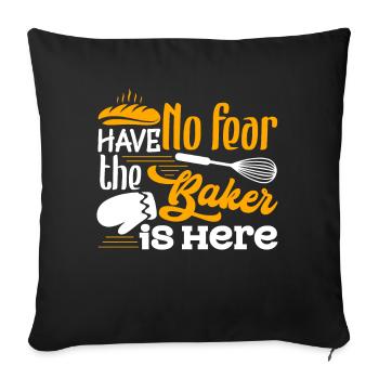 Baker Have No Fear The Baker Is Here - Sofa pillowcase 17,3'' x 17,3'' (45 x 45 cm) - black - Front