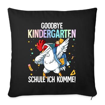 Goodbye Kindergarten Schule Ich Komme Einschulung - Sofakissenbezug 45 x 45 cm - Schwarz - Vorne