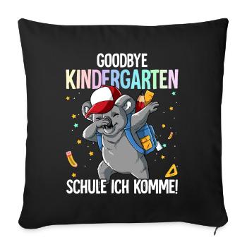 Goodbye Kindergarten Schule Ich Komme Einschulung - Sofakissenbezug 45 x 45 cm - Schwarz - Vorne