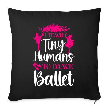 Ballet Dancer Dance Girl Ballerina - Sofakissenbezug 45 x 45 cm - Schwarz - Vorne