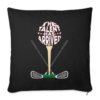 The Talent Has Arrived | Father's Day Golf Dad - Sofa pillowcase 17,3'' x 17,3'' (45 x 45 cm) - black - Front