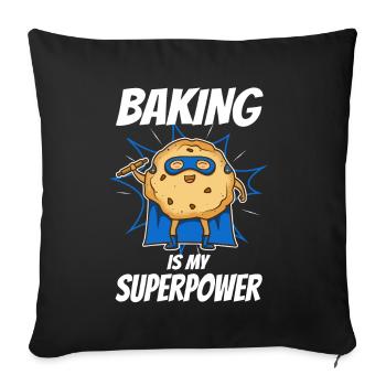 Baking is my Superpower, Biscuit - Sofa pillowcase 17,3'' x 17,3'' (45 x 45 cm) - black - Front
