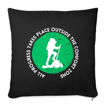 Hiking progress outside the comfort zone - Sofa pillowcase 17,3'' x 17,3'' (45 x 45 cm) - black - Front