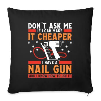 Dont ask me if I can make it cheaper, - Sofakissenbezug 45 x 45 cm - Schwarz - Vorne
