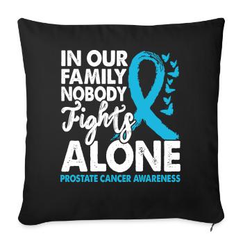 No one fights prostate cancer alone - Sofa pillowcase 17,3'' x 17,3'' (45 x 45 cm) - black - Front