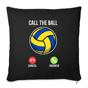 Call the ball volleyball - Sofa pillowcase 17,3'' x 17,3'' (45 x 45 cm) - black - Front