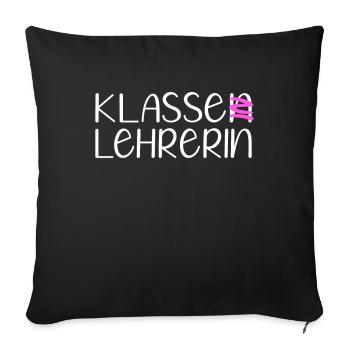 Klassenlehrerin Klasse Lehrerin Grundschullehrerin - Sofakissenbezug 45 x 45 cm - Schwarz - Vorne