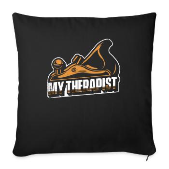 My Therapist Carpenter Wood Technician Carpenter - Sofa pillowcase 17,3'' x 17,3'' (45 x 45 cm) - black - Front
