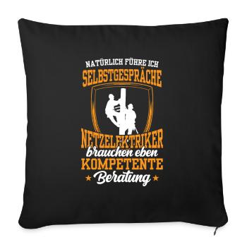 Netzelektriker brauchen kompetente Beratung - Sofakissenbezug 45 x 45 cm - Schwarz - Vorne