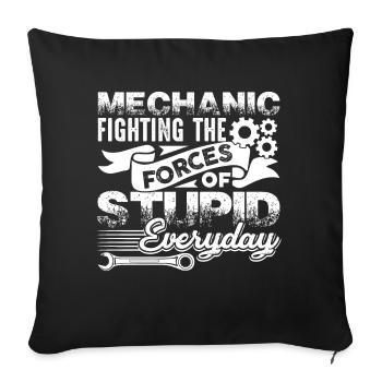 Mechanic Mechanic Fighting The Forces Of Stupid - Sofa pillowcase 17,3'' x 17,3'' (45 x 45 cm) - black - Front