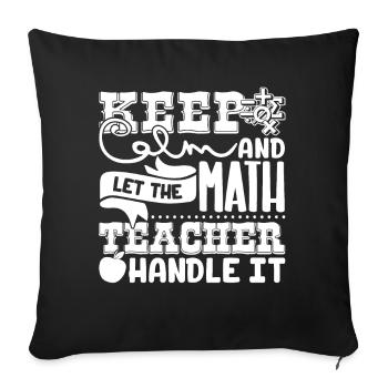 Math Teacher Let The Math Teacher Handle It - Sofa pillowcase 17,3'' x 17,3'' (45 x 45 cm) - black - Front
