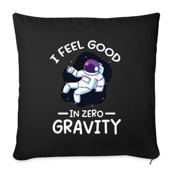 Astronaut I Feel Good In Zero Gravity Spaceman - Sofa pillowcase 17,3'' x 17,3'' (45 x 45 cm) - black - Front