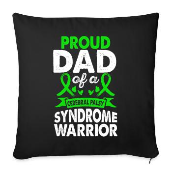 Father of cerebral palsy syndrome Warrior - Sofa pillowcase 17,3'' x 17,3'' (45 x 45 cm) - black - Front