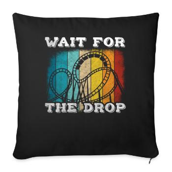 Wait For The Drop Roller Coaster - Sofa pillowcase 17,3'' x 17,3'' (45 x 45 cm) - black - Front