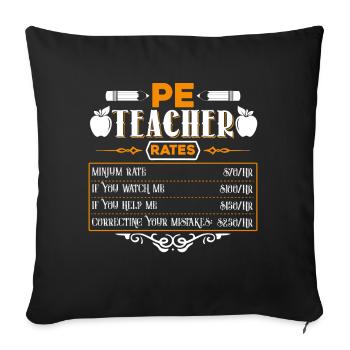 PE Teacher PE Teacher Rates - Sofa pillowcase 17,3'' x 17,3'' (45 x 45 cm) - black - Front