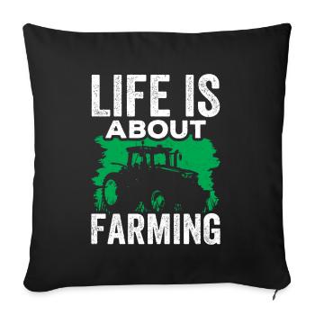 La vie est une question d’agriculture, d’agriculteur, d’agriculteur - Housse de coussin décorative 45 x 45 cm - noir - Devant