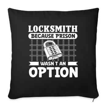 Schlosser Prison Wasn´t An Option Schlüsseldienst - Sofakissenbezug 45 x 45 cm - Schwarz - Vorne