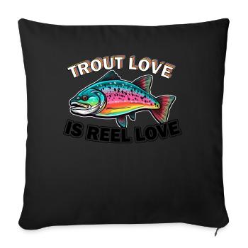 Trout Love is Reel Love For Vintage Fly Fishing - Sofakissenbezug 45 x 45 cm - Schwarz - Vorne